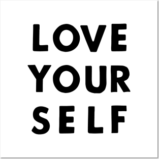 Love Yourself - Black Posters and Art